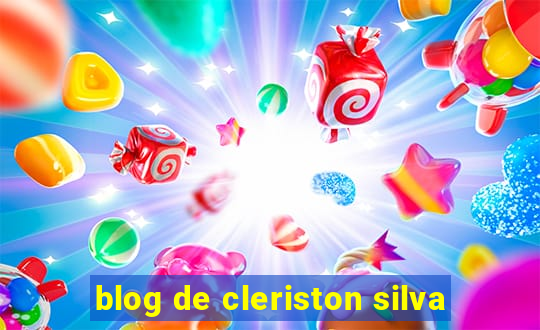 blog de cleriston silva